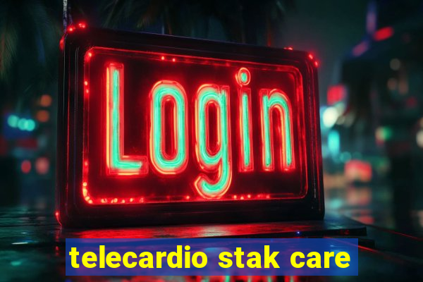 telecardio stak care